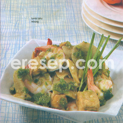 Tahu Tumis Rebung Tahu Tumis Rebung